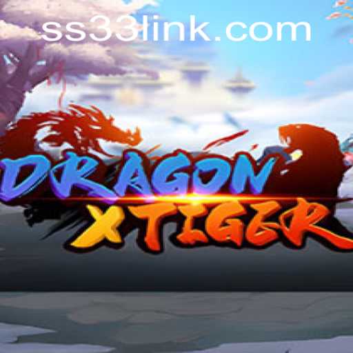 Discover the Thrilling World of DragonXTiger and the Enthralling SS33 Experience